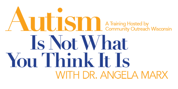 Autism Is Not What You Think It Is